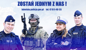 czworo uśmiechniętych umundurowanych policjantów różnych służb na tle nieba. w tle napis zostań jednym z nas oraz numer telefonu do lubelskiej policji.